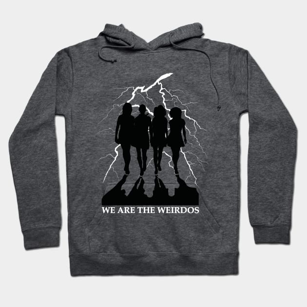 We are the weirdos, mister Hoodie by TeeAgromenaguer